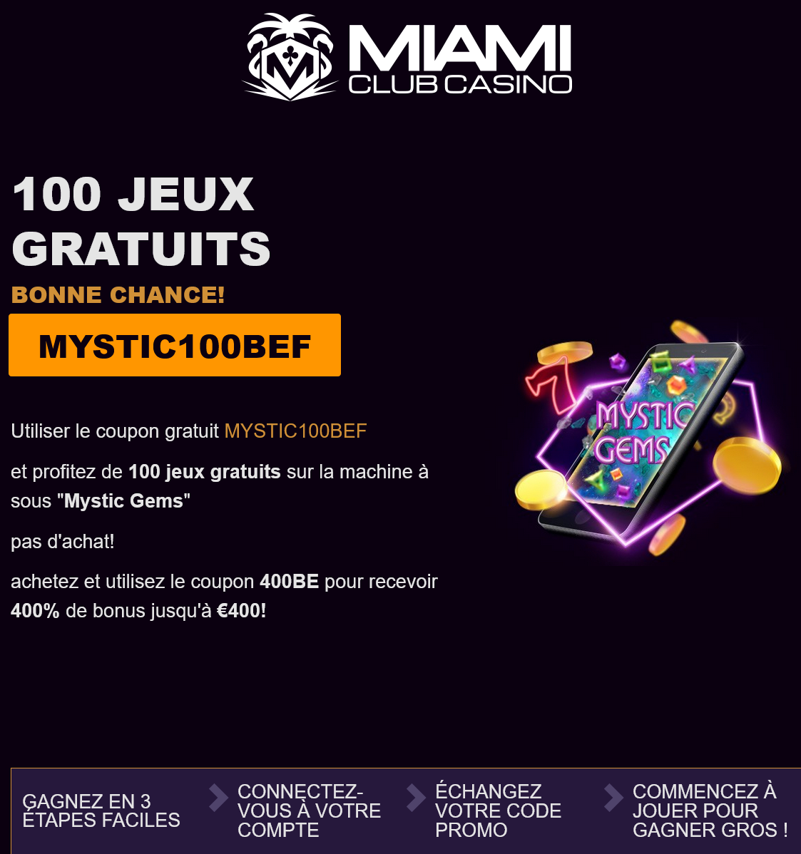 Miami
                                                          Club BE 100
                                                          Free Spins
                                                          (French)